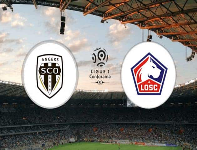 Soi kèo tỉ số Angers SCO vs Lille, 09/02/2020 – VĐQG Pháp [Ligue 1]