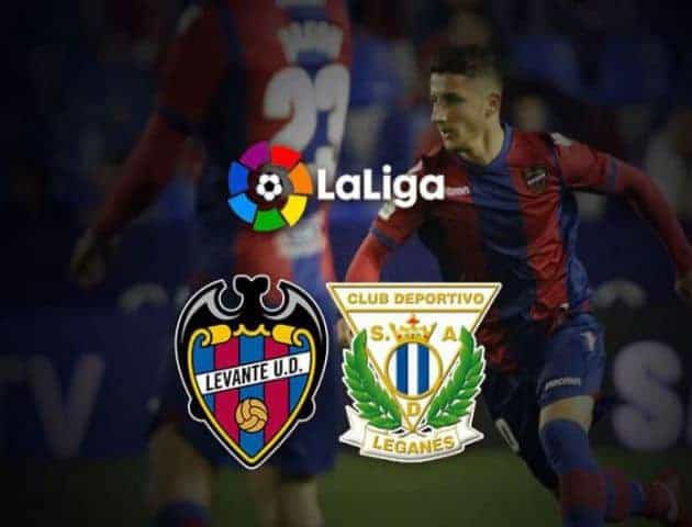 Soi kèo tỉ số Levante vs Leganes, 09/02/2020 – VĐQG Tây Ban Nha