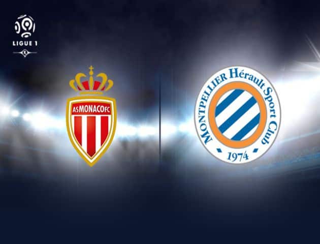 Soi kèo tỉ số Monaco vs Montpellier, 15/02/2020 – VĐQG Pháp [Ligue 1]