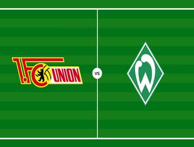 Soi kèo tỉ  số Werder Bremen vs Union Berlin, 08/02/2020 – Giải VĐQG Đức
