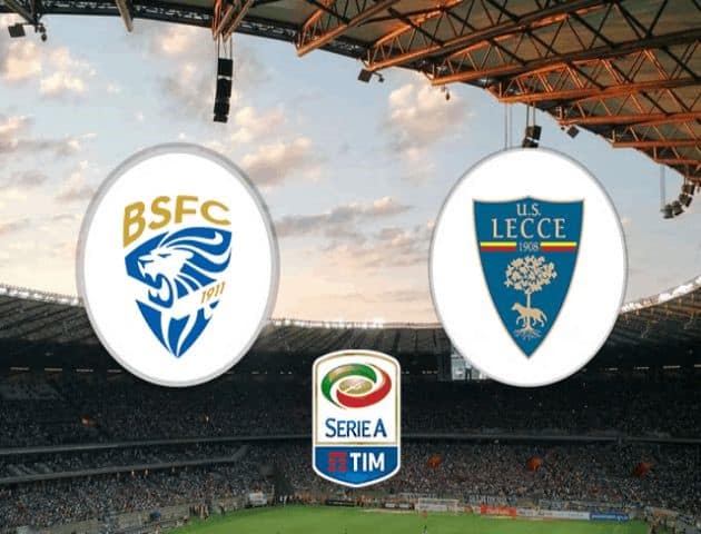 Soi kèo tỉ số Lecce vs Brescia, 23/7/2020 – VĐQG Ý [Serie A]