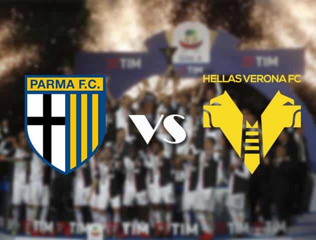 Soi kèo tỉ số Parma vs Hellas Verona, 4/10/2020 – VĐQG Ý [Serie A]