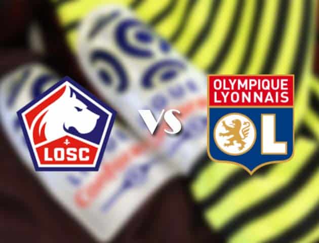 Soi kèo tỉ số Lille vs Olympique Lyonnais, 2/11/2020 – VĐQG Pháp [Ligue 1]