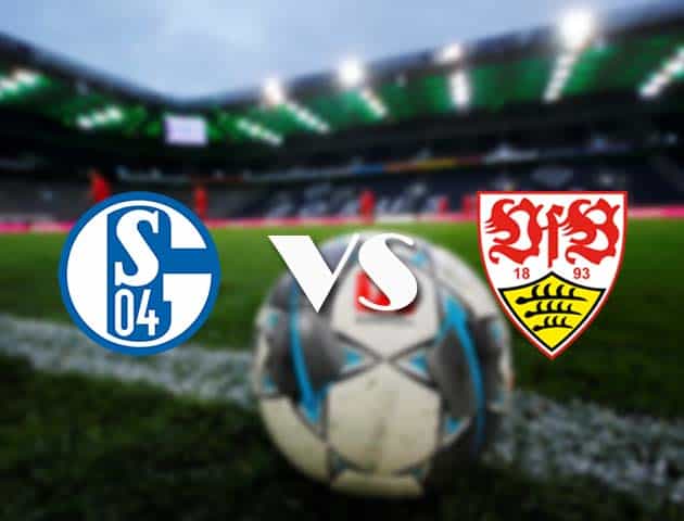 Soi kèo nhà cái Schalke 04 vs Stuttgart, 31/10/2020 - VĐQG Đức [Bundesliga]