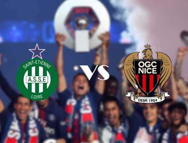 Soi kèo tỉ số Saint-Etienne vs Nice, 18/10/2020 – VĐQG Pháp [Ligue 1]