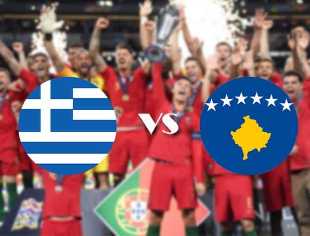 Soi kèo nhà cái Hy Lạp vs Kosovo, 15/10/2020 - Nations League Soi kèo nhà cái Hy Lạp vs Kosovo, 15/10/2020 - Nations League