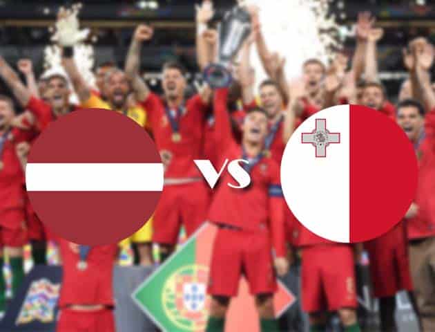 Soi kèo nhà cái Latvia vs Malta, 14/10/2020 - Nations League