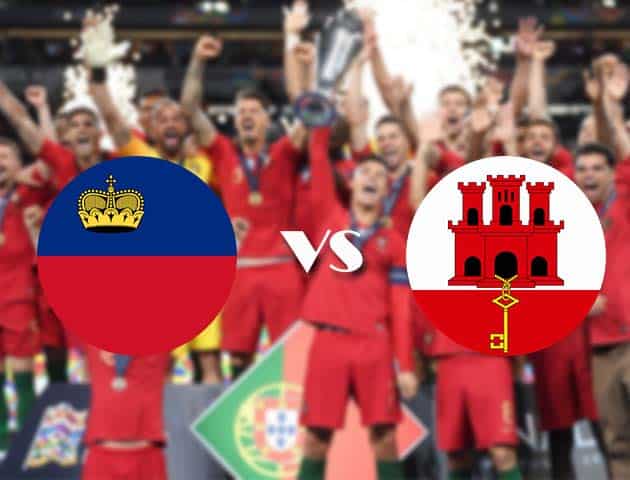 Soi kèo tỉ số Liechtenstein vs Gibraltar, 10/10/2020 – Nations League