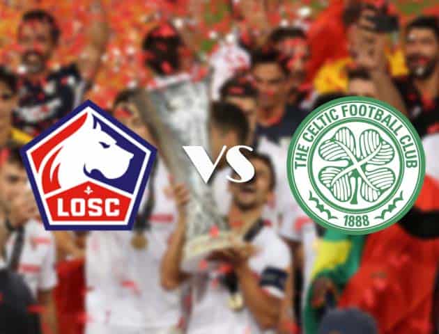 Soi kèo tỉ số Lille vs Celtic, 30/10/2020 – Cúp C2 Châu Âu