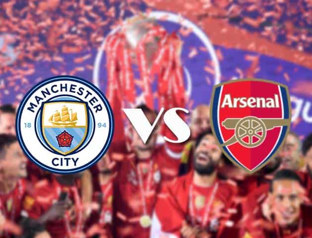 Soi kèo tỉ số Manchester City vs Arsenal, 17/10/2020 – Ngoại Hạng Anh