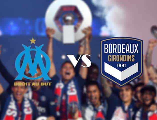 Soi kèo tỉ số Olympique Marseille vs Bordeaux, 18/10/2020 – VĐQG Pháp [Ligue 1]
