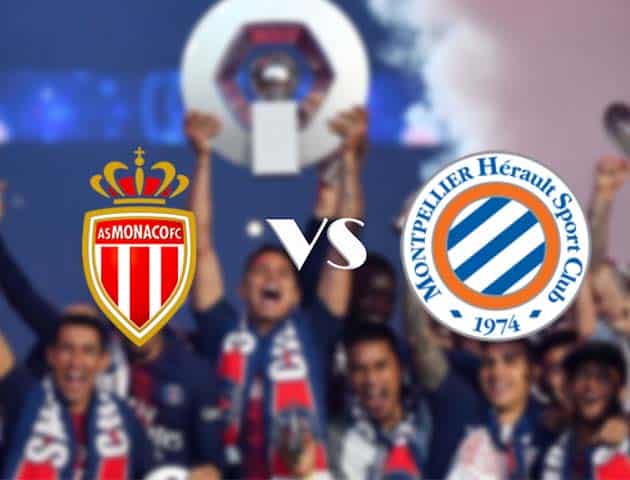 Soi kèo tỉ số Monaco vs Montpellier, 18/10/2020 – VĐQG Pháp [Ligue 1]