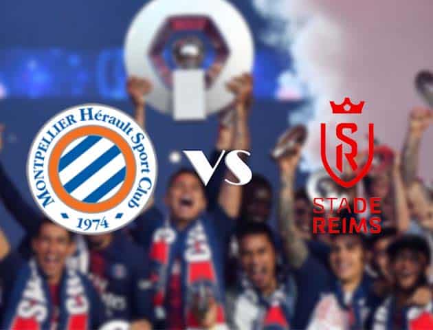 Soi kèo nhà cái Montpellier vs Reims, 25/10/2020 - VĐQG Pháp [Ligue 1]