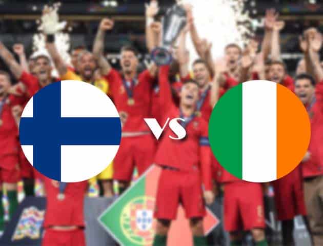 Soi kèo nhà cái Phần Lan vs Cộng Hòa Ailen, 14/10/2020 - Nations League Soi kèo nhà cái Phần Lan vs Cộng Hòa Ailen, 14/10/2020 - Nations League