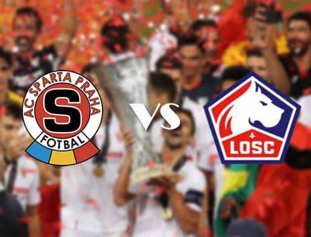 Soi kèo nhà cái Sparta Prague vs Lille, 23/10/2020 - Cúp C2 Châu Âu Soi kèo nhà cái Sparta Prague vs Lille, 23/10/2020 - Cúp C2 Châu Âu