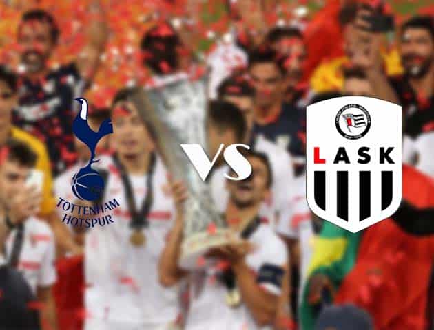 Soi kèo nhà cái Tottenham vs LASK, 22/10/2020 - Cúp C2 Châu Âu Soi kèo nhà cái Tottenham vs LASK, 22/10/2020 - Cúp C2 Châu Âu