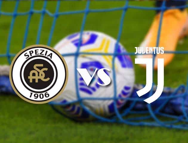 Soi kèo tỉ số Spezia vs Juventus, 1/11/2020 – VĐQG Ý [Serie A]