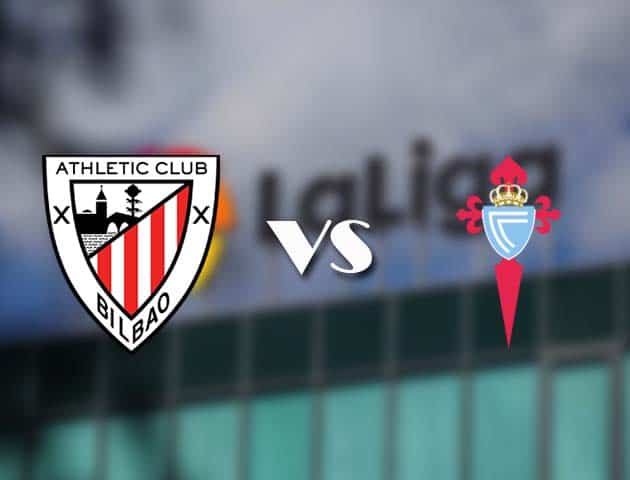 Soi kèo tỉ số Ath Bilbao vs Celta Vigo, 05/12/2020 – VĐQG Tây Ban Nha