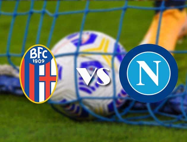 Soi kèo tỉ số Bologna vs Napoli, 9/11/2020 – VĐQG Ý [Serie A]
