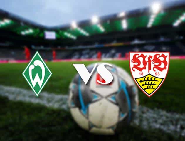 Soi kèo tỉ số Werder Bremen vs Stuttgart, 06/12/2020 – VĐQG Đức [Bundesliga]