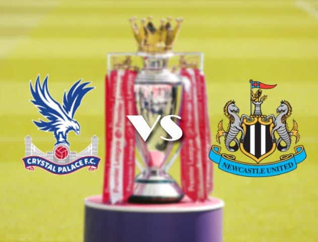 Soi kèo tỉ số Crystal Palace vs Newcastle United, 28/11/2020 – Ngoại Hạng Anh