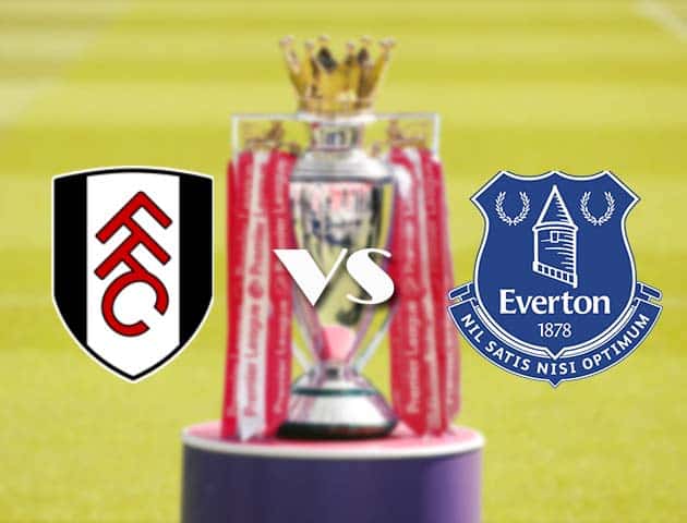 Soi kèo tỉ số Fulham vs Everton, 21/11/2020 – Ngoại Hạng Anh