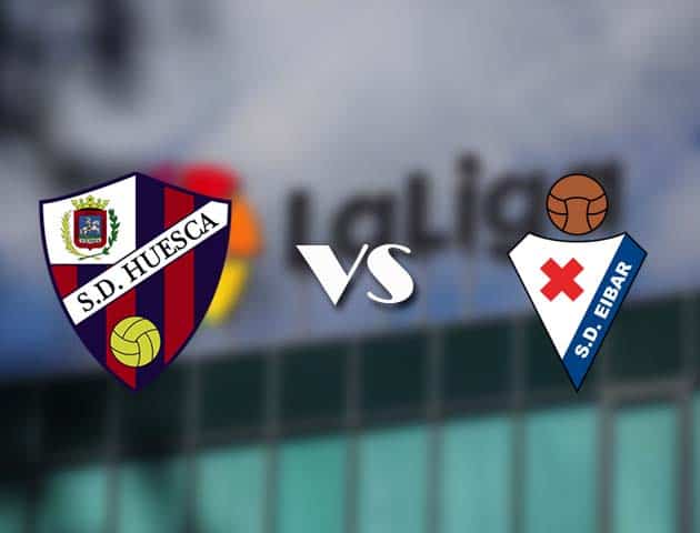 Soi kèo tỉ số Huesca vs Eibar, 8/11/2020 – VĐQG Tây Ban Nha