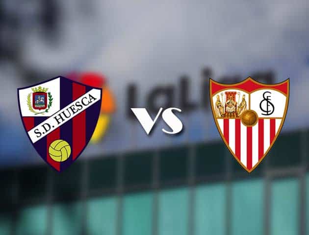 Soi kèo tỉ số Huesca vs Sevilla, 29/11/2020 – VĐQG Tây Ban Nha