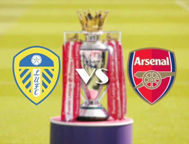 Soi kèo tỉ số Leeds United vs Arsenal, 21/11/2020 – Ngoại Hạng Anh