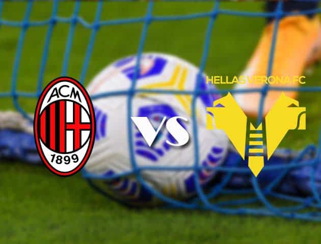 Soi kèo tỉ số AC Milan vs Verona, 9/11/2020 – VĐQG Ý [Serie A]