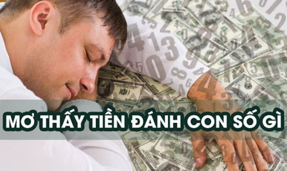 Mơ thấy tiền và con số may mắn cho lô đề