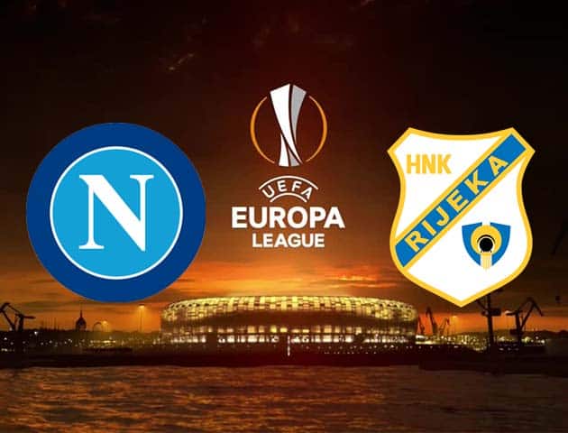 Soi kèo tỉ số Napoli vs Rijeka, 27/11/2020 – Cúp C2 Châu Âu