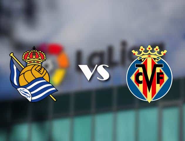 Soi kèo tỉ số Real Sociedad vs Villarreal, 29/11/2020 – VĐQG Tây Ban Nha