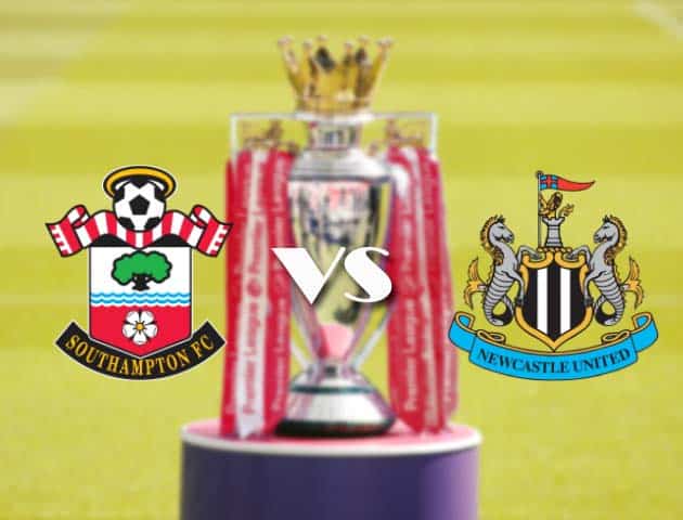 Soi kèo tỉ số Southampton vs Newcastle United, 7/11/2020 – Ngoại Hạng Anh