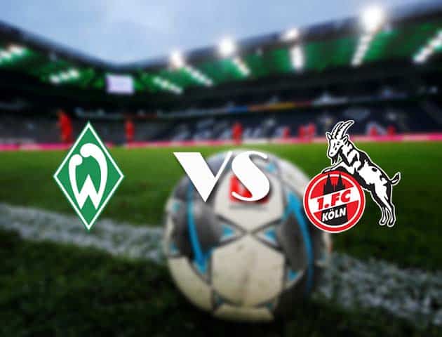 Soi kèo tỉ số Werder Bremen vs Cologne, 7/11/2020 – VĐQG Đức [Bundesliga]