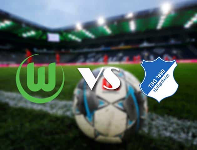 Soi kèo tỉ số Wolfsburg vs Hoffenheim, 8/11/2020 – VĐQG Đức [Bundesliga]