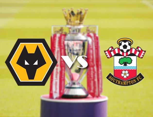 Soi kèo tỉ số Wolverhampton Wanderers vs Southampton, 21/11/2020 – Ngoại Hạng Anh