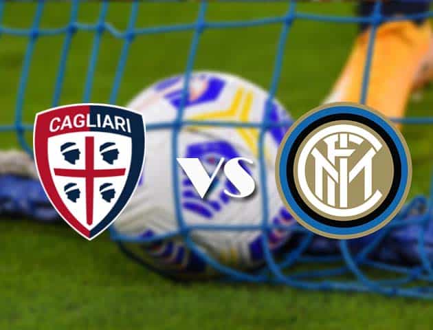 Soi kèo tỉ số Cagliari vs Inter, 13/12/2020 – VĐQG Ý [Serie A]