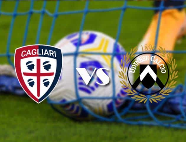 Soi kèo tỉ số Cagliari vs Udinese, 20/12/2020 – VĐQG Ý [Serie A]