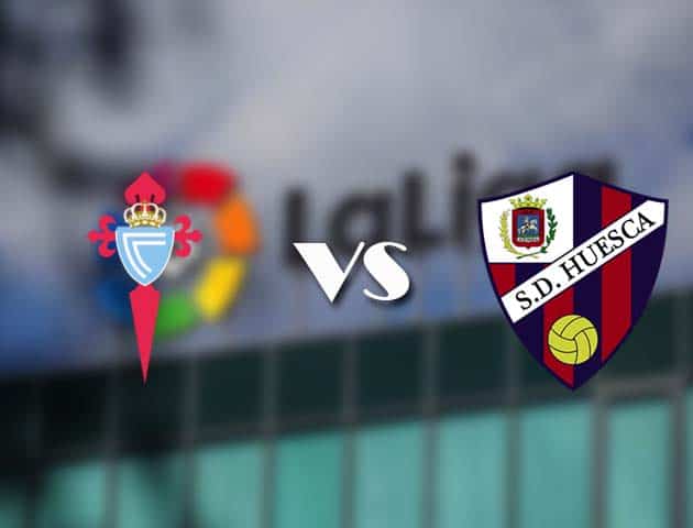 Soi kèo nhà cái Celta Vigo vs Huesca, 31/12/2020 - VĐQG Tây Ban Nha Soi kèo nhà cái Celta Vigo vs Huesca, 31/12/2020 - VĐQG Tây Ban Nha