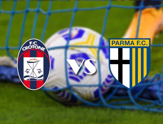 Soi kèo tỉ số Crotone vs Parma, 23/12/2020 – VĐQG Ý [Serie A]