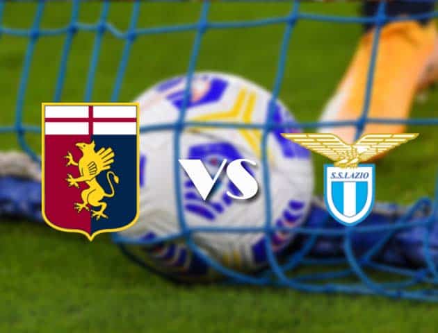 Soi kèo tỉ số Genoa vs Lazio, 3/1/2021 – VĐQG Ý [Serie A]