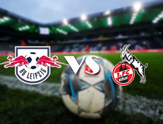 Soi kèo tỉ số RB Leipzig vs FC Koln, 19/12/2020 – VĐQG Đức [Bundesliga]