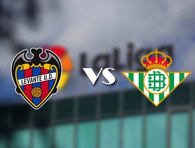 Soi kèo nhà cái Levante vs Betis, 30/12/2020 - VĐQG Tây Ban Nha Soi kèo nhà cái Levante vs Betis, 30/12/2020 - VĐQG Tây Ban Nha