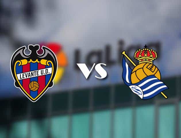 Soi kèo tỉ số Levante vs Real Sociedad, 20/12/2020 – VĐQG Tây Ban Nha