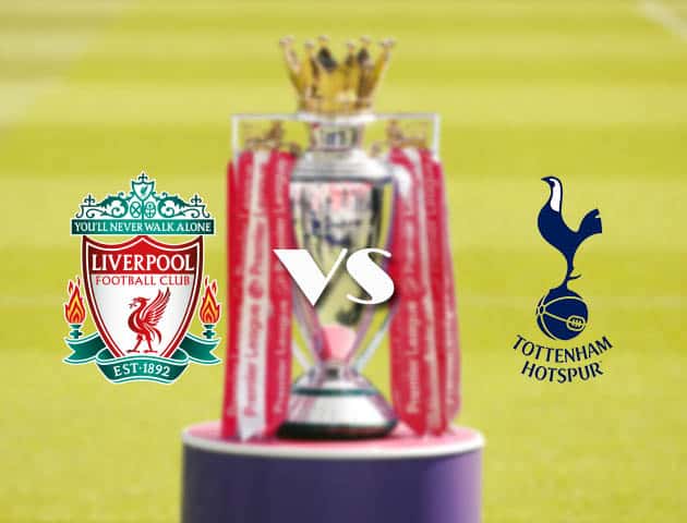 Soi kèo tỉ số Liverpool vs Tottenham, 17/12/2020 – Ngoại Hạng Anh