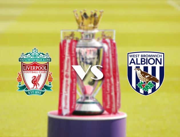 Soi kèo nhà cái Liverpool vs West Brom, 27/12/2020 - Ngoại Hạng Anh