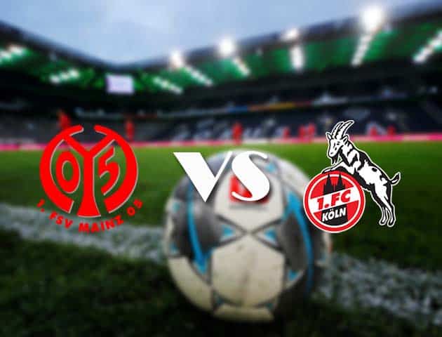 Soi kèo tỉ số Mainz vs FC Koln, 12/12/2020 – VĐQG Đức [Bundesliga]