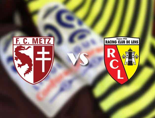Soi kèo tỉ số Metz vs Lens, 19/12/2020 – VĐQG Pháp [Ligue 1]