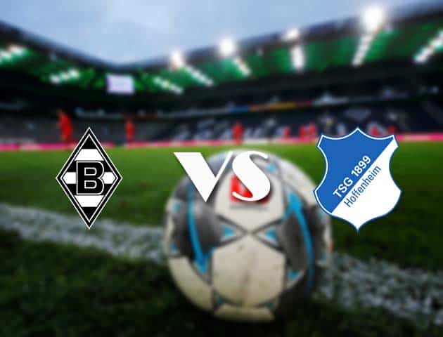 Soi kèo tỉ số B. Monchengladbach vs Hoffenheim, 19/12/2020 – VĐQG Đức [Bundesliga]